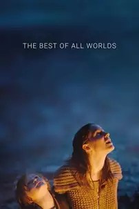 watch-The Best of All Worlds