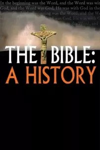 watch-The Bible: A History