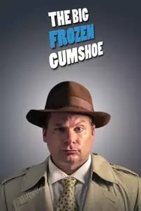 watch-The Big Frozen Gumshoe