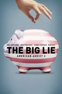 watch-The Big Lie: American Addict 2
