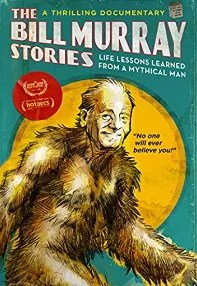 watch-The Bill Murray Stories: Life Lessons Learned from a Mythical Man