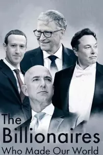 watch-The Billionaires Who Made Our World