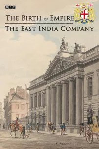 watch-The Birth of Empire: The East India Company