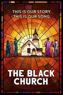 watch-The Black Church: This Is Our Story, This Is Our Song