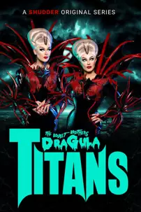 watch-The Boulet Brothers’ Dragula: Titans