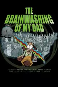 watch-The Brainwashing of My Dad