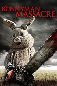 watch-The Bunnyman Massacre