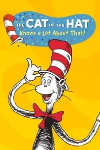 watch-The Cat in the Hat Knows a Lot About That!