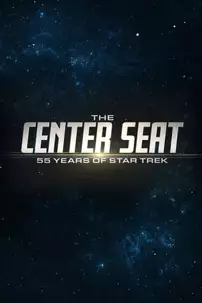 watch-The Center Seat: 55 Years of Star Trek