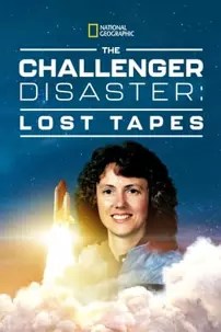 watch-The Challenger Disaster: Lost Tapes