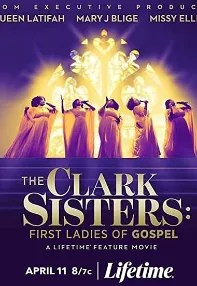 watch-The Clark Sisters: First Ladies of Gospel