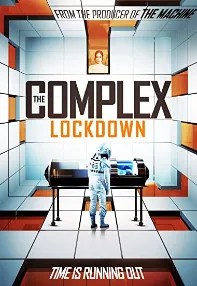 watch-The Complex: Lockdown