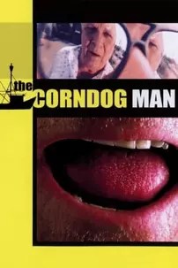 watch-The Corndog Man
