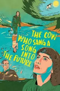 watch-The Cow Who Sang a Song into the Future