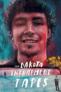watch-The Dakota Entrapment Tapes