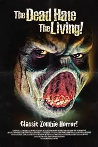 watch-The Dead Hate the Living!