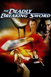 watch-The Deadly Breaking Sword