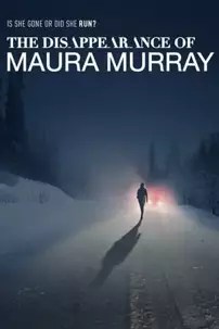 watch-The Disappearance of Maura Murray