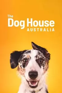 watch-The Dog House Australia