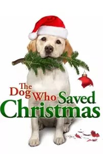 watch-The Dog Who Saved Christmas