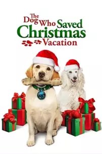 watch-The Dog Who Saved Christmas Vacation