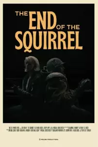 watch-The End of the Squirrel