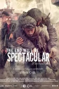 watch-The End Will Be Spectacular