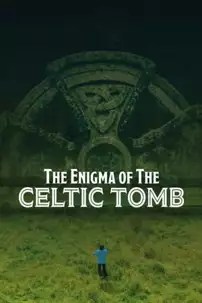 watch-The Enigma of the Celtic Tomb