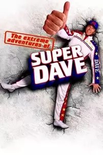 watch-The Extreme Adventures of Super Dave