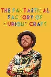 watch-The Fantastical Factory of Curious Craft