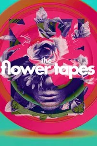 watch-The Flower Tapes