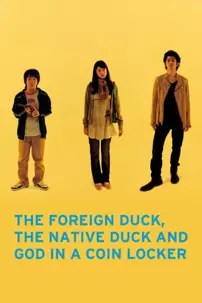 watch-The Foreign Duck, the Native Duck and God in a Coin Locker