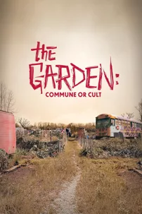 watch-The Garden: Commune or Cult