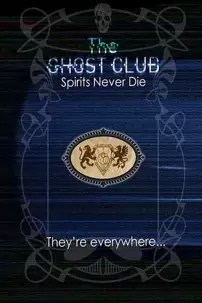 watch-The Ghost Club: Spirits Never Die