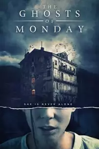 watch-The Ghosts of Monday