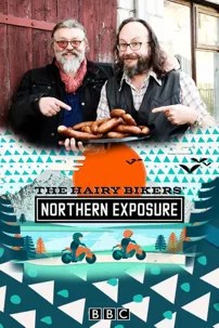 watch-The Hairy Bikers’ Northern Exposure