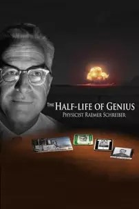 watch-The Half-Life of Genius Physicist Raemer Schreiber