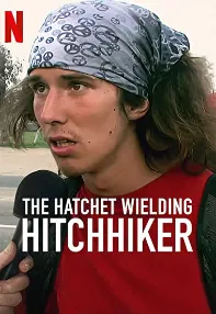 watch-The Hatchet Wielding Hitchhiker