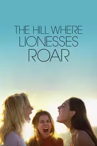 watch-The Hill Where Lionesses Roar