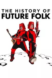 watch-The History of Future Folk