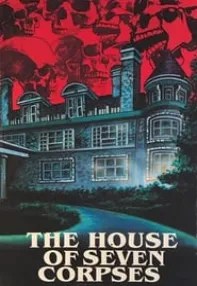 watch-The House of Seven Corpses