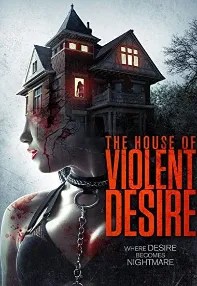 watch-The House of Violent Desire