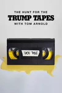 watch-The Hunt for the Trump Tapes With Tom Arnold