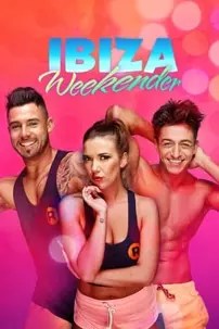 watch-The Ibiza Weekender