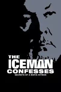 watch-The Iceman Confesses: Secrets of a Mafia Hitman