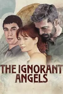 watch-The Ignorant Angels