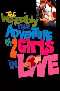 watch-The Incredibly True Adventure of Two Girls in Love