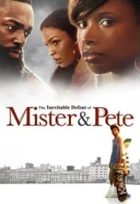 watch-The Inevitable Defeat of Mister & Pete