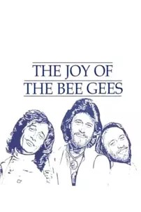 watch-The Joy of the Bee Gees