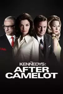 watch-The Kennedys: After Camelot